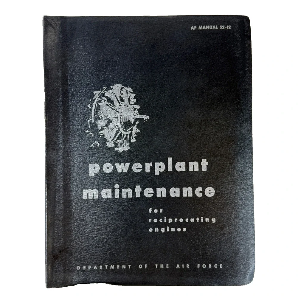 52-12 1953 Power Plant Maintenance Illustrated Manual for Reciprocating Engines
